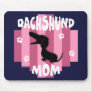 Dachshund Mom Mousepad