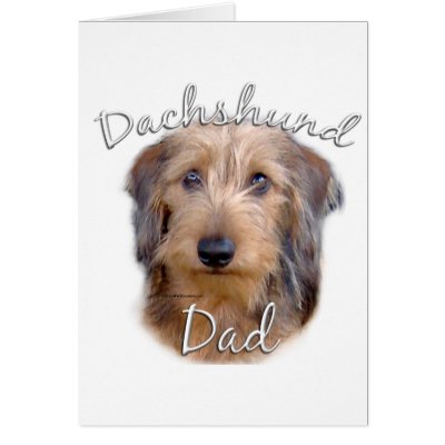 Dachshund (wirehaired) Dad 2 Greeting Cards by GreyWolfCreation