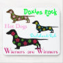 Dachshunds Rule Mousepad