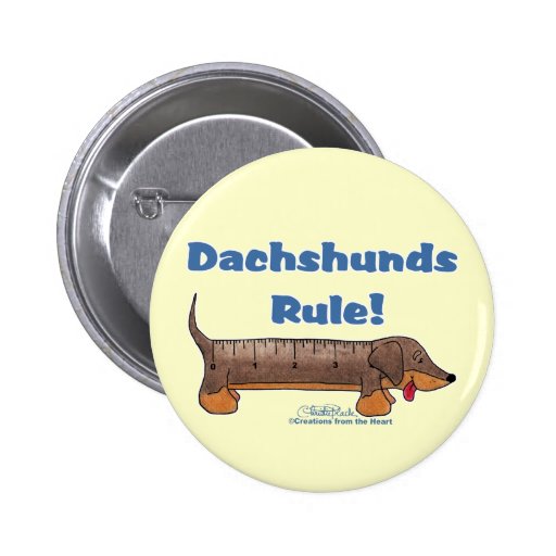 Dachshunds Rule Pinback Button