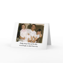 Dad Always Blamed the Dog Greeting Card