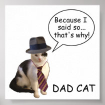 Dad Cat Said So Print