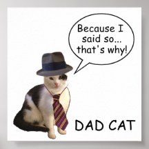 Dad Cat Said So Print