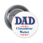 Dad Chauffeur Wallet Pinback Button