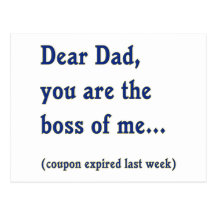 Dad is Boss of Me Postcard