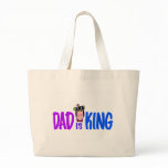 Dad Is King Canvas Bag