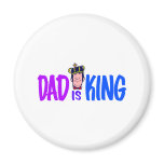 Dad Is King
