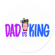 Dad Is King