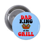 dad king of the grill fathers day buttons