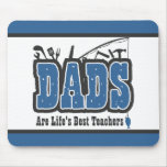 Dad Life's Best Teacher Mousepad