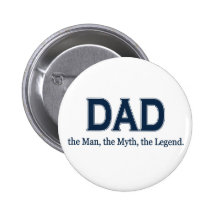 Dad Man Myth Legend Button