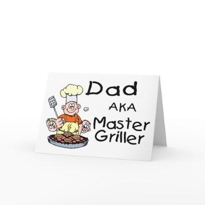 Dad Master Griller Card by TeeZazzle