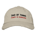 DAD OF TWINS; SANITY IS OVERRATED