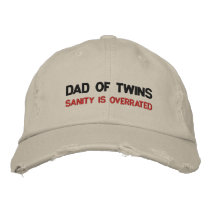 DAD OF TWINS; SANITY IS OVERRATED
