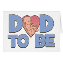 Dad to Be Maternity Greeting Cards