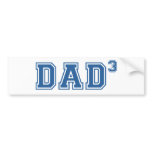Dad to the Power of 3 Bumper Sticker