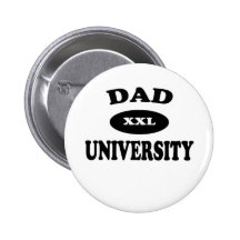 Dad University Pinback Buttons