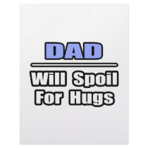 Dad...Will Spoil For Hugs