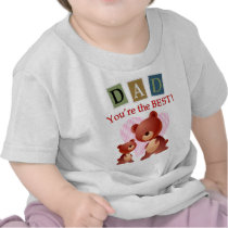 Dad, You're the best. Tee Shirt