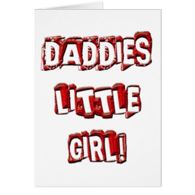Daddies Little Girl Greeting Cards by BIG_BANG