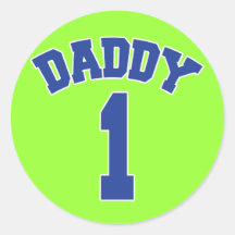 DADDY 1 - for your number one daddy! Round Sticker