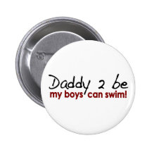Daddy 2 Be Boys Can Swim Buttons