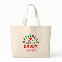 Daddy Happiness Canvas Bags