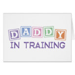 Daddy In Training Card