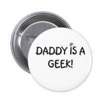 Daddy is a Geek buttons