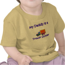 Daddy is a Truck Driver baby t-shirt