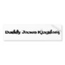 Daddy Jones Kingdom Sticker 1 Bumper Sticker
