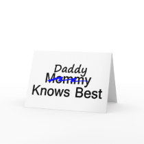 Daddy Knows Best Greeting Cards