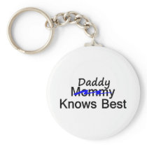 Daddy Knows Best Keychains
