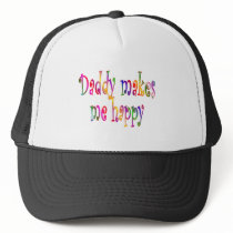 Daddy Makes Me Happy Hats