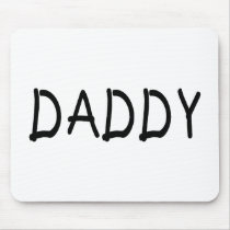 Daddy Mousepad