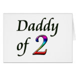 DADDY OF 2 GREETING CARD