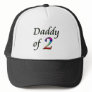 DADDY OF 2 TRUCKER HATS