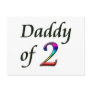DADDY OF 2 POST CARDS