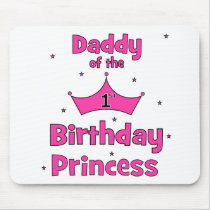 Daddy of the 1st Birthday Princess! Mousepads