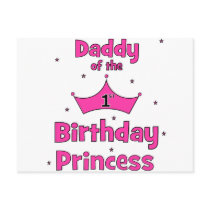 Daddy of the 1st Birthday Princess! Post Card