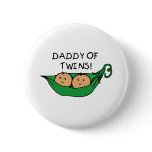 Daddy of Twins Pod Pinback Button