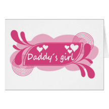 Daddy´s Girl Cute Design! Cards