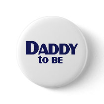 Daddy to Be Button