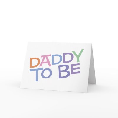 Daddy to Be Cards by konceptskids