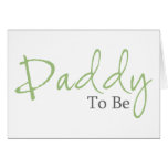 Daddy To Be (Green Script) Cards