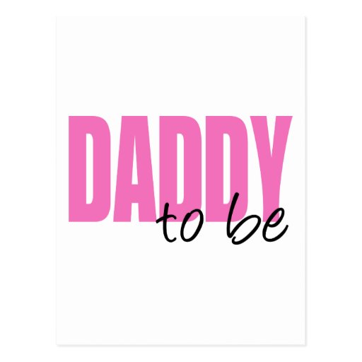 Daddy To Be (Pink Block Font) Postcard