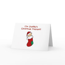 Daddy's Christmas Present T-shirts and Gifts Card