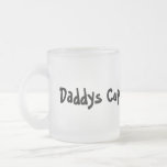 Daddys Cup Coffee Mugs