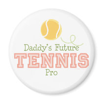 Daddy's Future Tennis Pro Magnet
