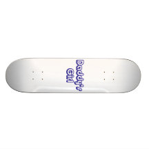 Daddy's Girl Skateboard